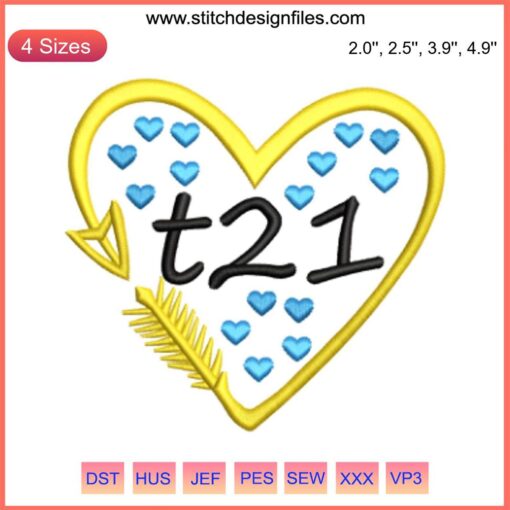 Colorful hearts and arrow embroidery design symbolizing Down Syndrome awareness, featuring T21 digital stitching pattern.
