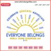 Celebrate Educate Advocate Everyone Belongs Embroidery Design | World Down Syndrome Day | Vibrant text with blue and yellow accents