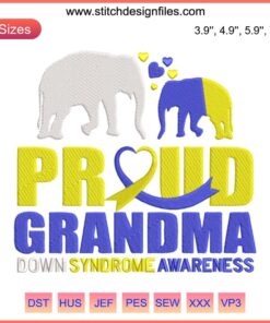 "Proud Grandma World Down Syndrome Day Embroidery Design - March 21 Awareness Digital Stitching, Heart Motif, Yellow Blue Colors"