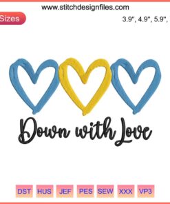"Down With Love Embroidery Design: Blue & Yellow Heart, World Down Syndrome Day, Awareness Digital Stitching Pattern"