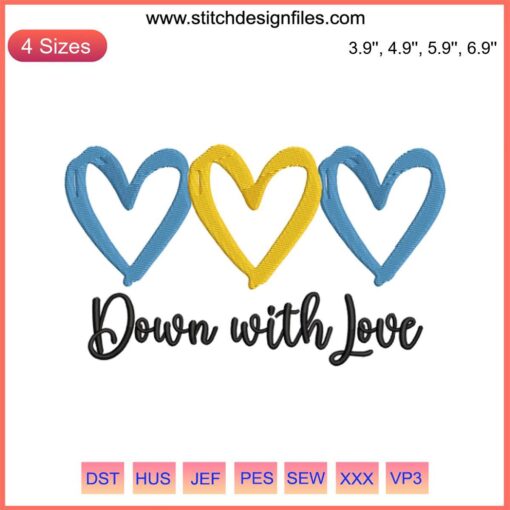 "Down With Love Embroidery Design: Blue & Yellow Heart, World Down Syndrome Day, Awareness Digital Stitching Pattern"