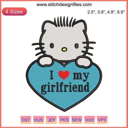Hello Kitty heart embroidery design with "I Love My Girlfriend" text, perfect for digital stitching projects.