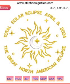 Total Solar Eclipse 2024 Embroidery Design: Great North American Solar Eclipse April 8th Digital Pattern - Celestial Craft Decor