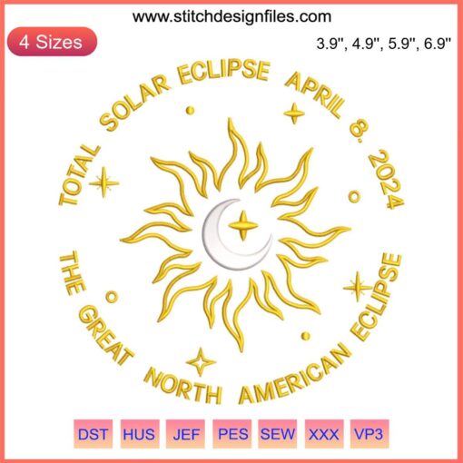 Total Solar Eclipse 2024 Embroidery Design: Great North American Solar Eclipse April 8th Digital Pattern - Celestial Craft Decor