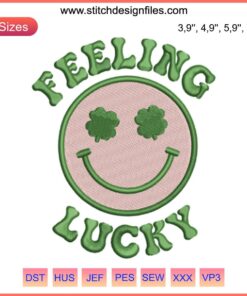Feeling Lucky Patrick’s Day Logo Embroidery: Shamrock design with text, St. Patrick's Day themed, for festive apparel.
