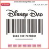 Disney Dad Scan For Payment Logo Embroidery Design File for Embroidery Machine, featuring bold, playful typography and icon.