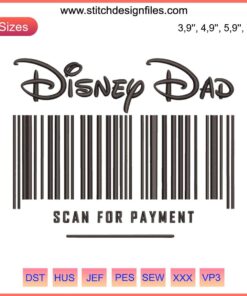 Disney Dad Scan For Payment Logo Embroidery Design File for Embroidery Machine, featuring bold, playful typography and icon.