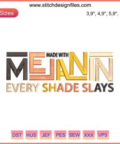 Melanin Every Shade Slays Embroidery Design File for Machine Stitching | Inclusive Logo Embroidery