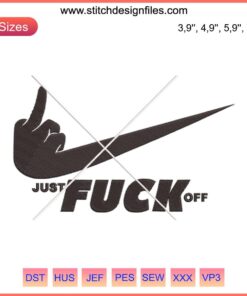 Just Fuck Off Nike Logo Embroidery Design File | Machine Embroidery Pattern | Nike Parody Design