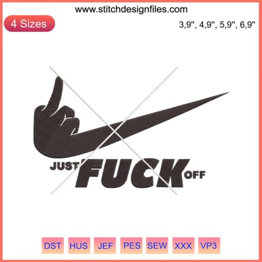 Just Fuck Off Nike Logo Embroidery Design File | Machine Embroidery Pattern | Nike Parody Design