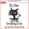 Embroidery design featuring a whimsical cat with "It's Fine, Everything Is Fine" text, perfect for digitizing projects.