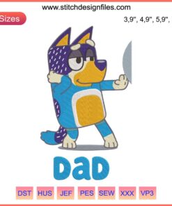 Bluey Dad Logo Cartoon Dog Embroidery Design, Father's Day Machine File, Bluey Character Embroidery, Cute Embroidery Pattern