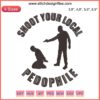 "Dark-themed 'Shoot Your Local Pedophile' logo embroidery design file for embroidery machines, bold text with target motif."