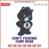 Don't Fucking Care Bear Logo Embroidery Design File for Bear Embroidery Machine | Unique Bear Logo Embroidery Pattern