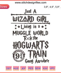 Just a Wizard Girl Living in a Muggle World Harry Potter Logo Embroidery Design, Machine File, Magical Stitching Pattern