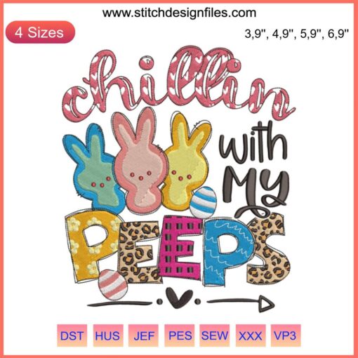 Embroidered bunny and egg logo design file, featuring "Chillin With My Peeps" text for machine embroidery.