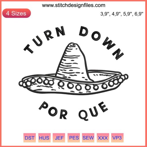 Turn Down Por Que Logo Hat Embroidery Design File featuring bold text and stylish graphics for embroidery machines.