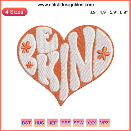 "Be Kind Heart Logo Embroidery Design | Kindness Design File for Machine Embroidery | Positive Heart Graphic Stitch Pattern"