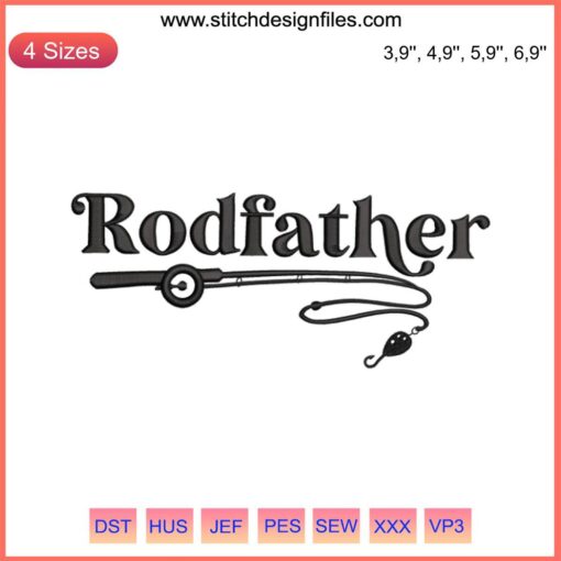 Rodfather Funny Fishing Print | Embroidered Fishing Logo Design | Perfect Fisherman Gift | Unique Catch Design File