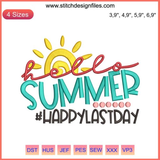 Happy Last Day of School Clipart: Hello Summer Logo Embroidery Design, vibrant colors, doodle text, fun summer theme.