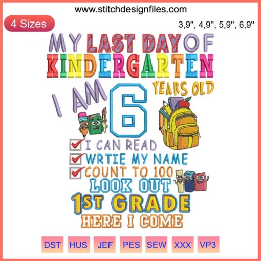 Colorful "Last Day Of Kindergarten" embroidery design featuring school symbols, perfect for back-to-school clothing customization.