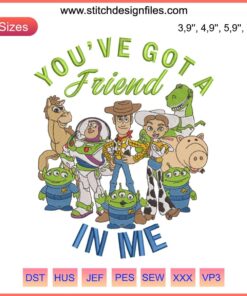 Toy Story "You've Got A Friend In Me" embroidery design for machines featuring Woody and Buzz, Disney-themed embroidery file.