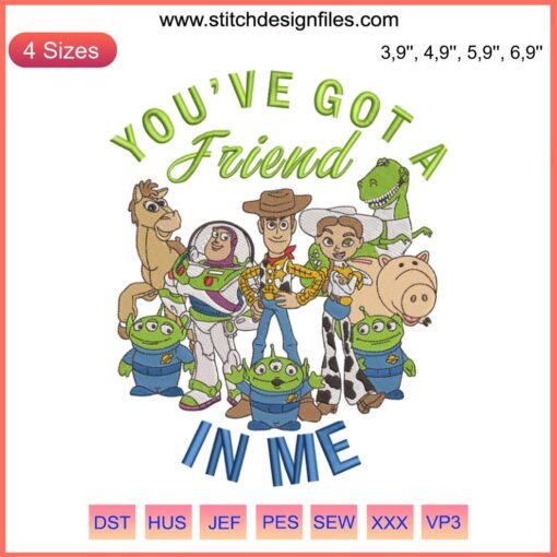 Toy Story "You've Got A Friend In Me" embroidery design for machines featuring Woody and Buzz, Disney-themed embroidery file.