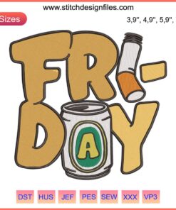 "Friday Lettering with Beer & Cigarette Embroidery Design - Downloadable Machine File for Creative Embellishments"