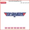 Top Grandpa Embroidery Design: Father's Day Gift, Top Gun-Inspired, Grandfather Papa, Bold Text Style, Aviation Theme