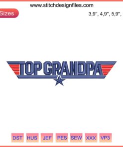 Top Grandpa Embroidery Design: Father's Day Gift, Top Gun-Inspired, Grandfather Papa, Bold Text Style, Aviation Theme