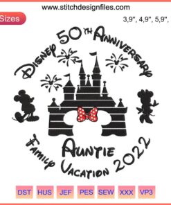 Embroidered Auntie Disney 50th Anniversary Family Vacation 2022 design featuring classic Disney elements.