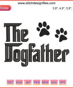 "The Dogfather Embroidery Design featuring a stylish dog silhouette, perfect for Dog Dad Father's Day gifts."