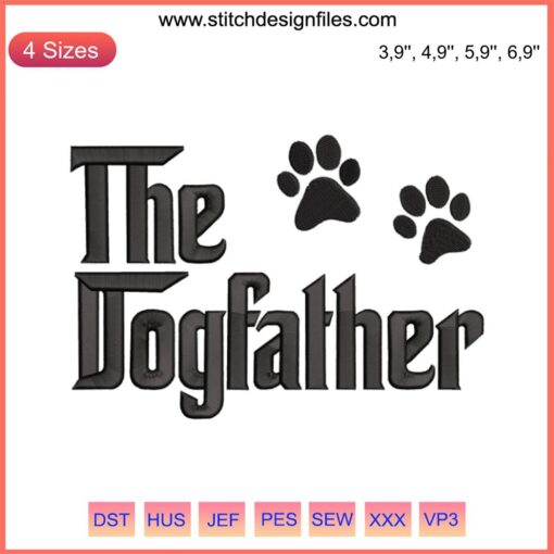 "The Dogfather Embroidery Design featuring a stylish dog silhouette, perfect for Dog Dad Father's Day gifts."