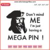 Johnny Depp "Don't Mind Me I'm Just Having A Mega Pint" embroidery design file, humorous digital download, stitching pattern.