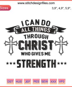 Christian Embroidery Design: "I Can Do All Things Through Christ" Text, Downloadable Digital File, Inspirational Faith Pattern