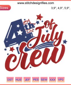 Embroidered "4th of July Crew" design for family matching outfits, featuring stars and stripes; perfect for Independence Day celebrations.