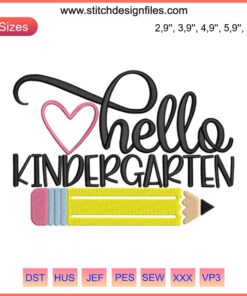 Colorful "Hello Kindergarten" embroidery design for first day, back to school; ideal for kids' shirts or backpacks.