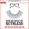 Feminist RBG Embroidery Design File: "Now We Must Be Ruthless" with intricate text and feminist symbols.