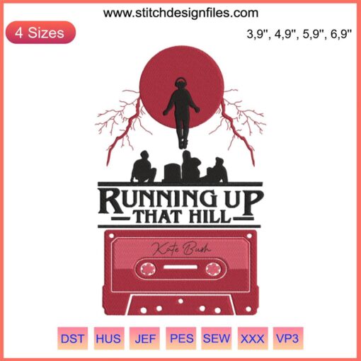 "Running Up That Hill Embroidery Design File featuring Stranger Things horror theme, perfect for fans and crafting enthusiasts."