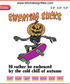 "Sweating Sucks Skeleton Pumpkin Head Embroidery Design: Trendy Halloween Decor"