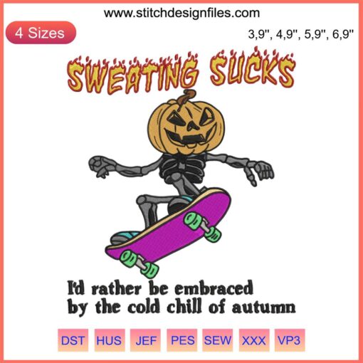 "Sweating Sucks Skeleton Pumpkin Head Embroidery Design: Trendy Halloween Decor"