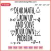 Funny math design: "Dear Math Grow Up And Solve Your Own Problem" embroidery for teachers, students. Humorous education gift.