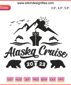 "Alaska Cruise 2022 Embroidery Design: Family Summer Vacation Cruise Ship, Glacier, Compass Motif in Vibrant Colors"