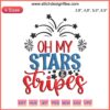 4th of July Oh My Stars And Stripes Embroidery Design | Independence Day Machine Pattern | Patriotic USA Red White Blue Decor