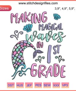 Mermaid School 1st Grade Embroidery Design: "Making Magical Waves" with playful mermaids and waves motif, digital file.