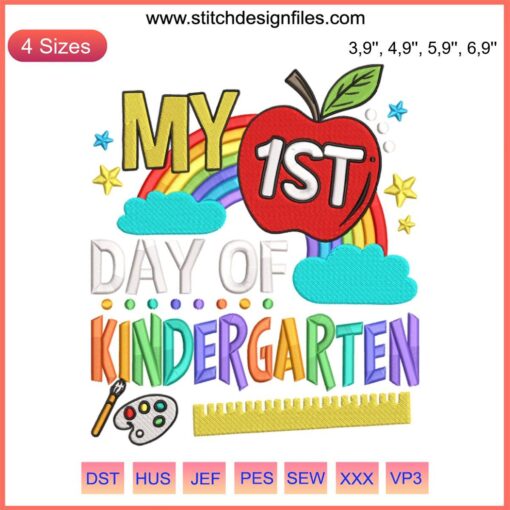 Colorful rainbow embroidery with "My First Day Of Kindergarten" text, ideal for teachers, fun school design.
