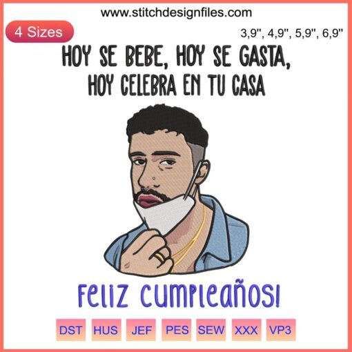 Bad Bunny birthday embroidery file; colorful Feliz Cumpleanos Cuarentena design for machine embroidery.
