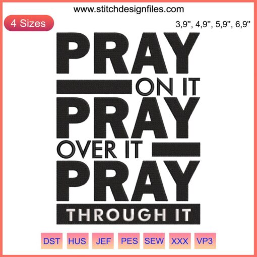 Christian Pray On It Pray Over It Embroidery Design File: Religious Prayer Text, Cross, Digital Pattern, Spiritual Sewing Download.