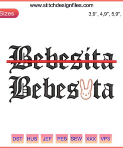 Bad Bunny-themed embroidery design featuring "Bebecita Bebesora" text with cute motifs, digital download.