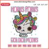 Colorful "Unicorn Hokus Pokus Fick Dich Modus" embroidery, featuring a whimsical unicorn and Halloween motifs for unicorn lovers.